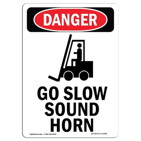 Safety Sign, OSHA Danger, 24" Height, Aluminum, Go Slow Sound Horn, Portrait